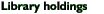 Library holdings