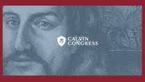 Calvin Congress with image of John Calvin