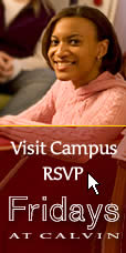 Visit Campus - RSVP for Fridays at Calvin!